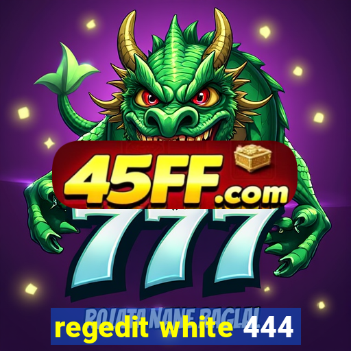 regedit white 444